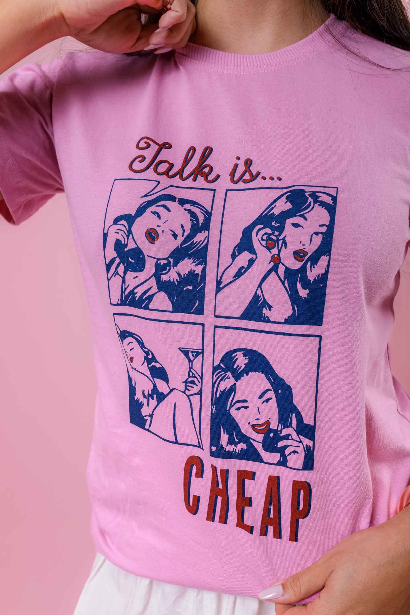 T-Shirt - Talk is Cheap - Rosa Chiclete