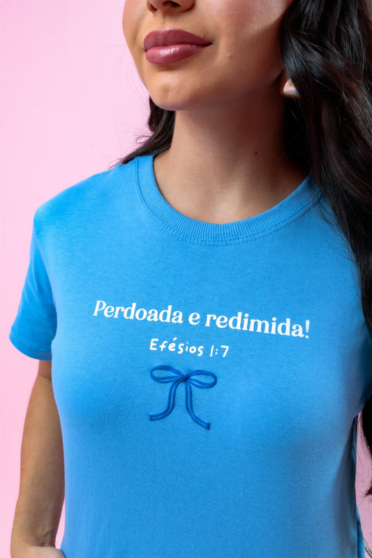 T-Shirt - Perdoada e Redimida - Azul Bebê