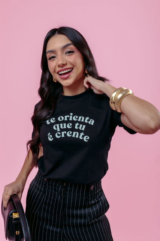 T-Shirt - Te orienta que tu é crente - Preto