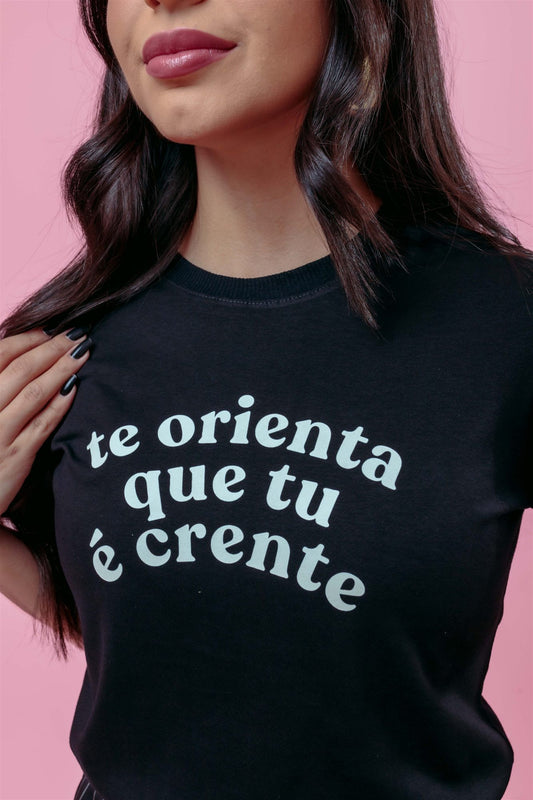 T-Shirt - Te orienta que tu é crente - Preto